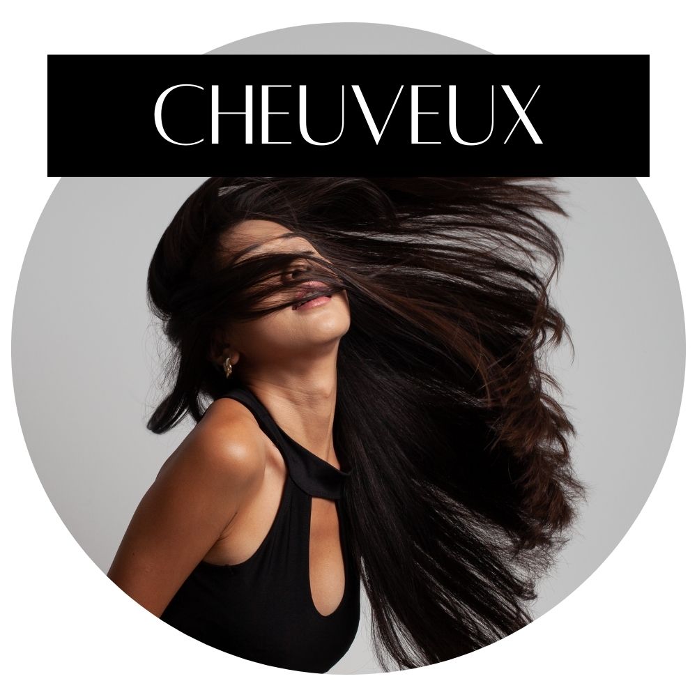 SOIN DES CHEVEUX